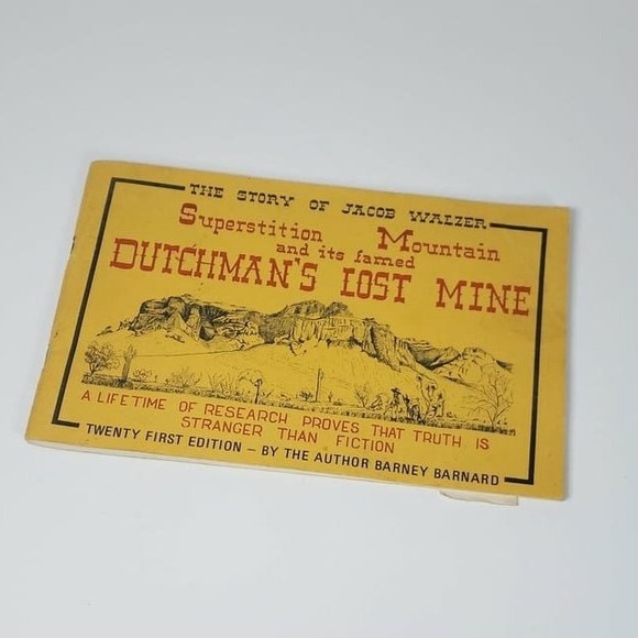 Other - Jacob Walzer: Superstition Mountain and its Famed Dutchman's Lost Mine